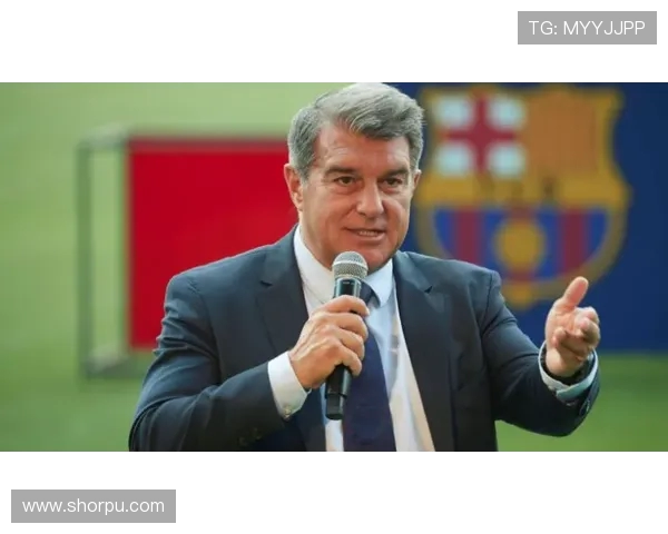 拉波尔塔与纳赛尔会晤探讨巴萨重返欧洲俱乐部协会可能性